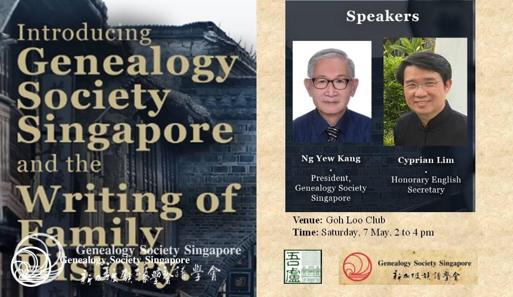 Introducing Genealogy Society Singapore and the Writing of Family History